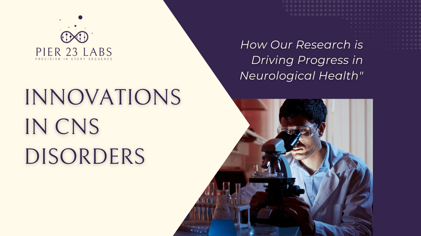 You are currently viewing Innovations in CNS Disorders: Pier 23 Labs’ Advanced Clinical Trials